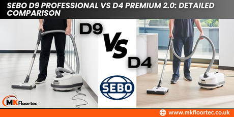 SEBO D9 Professional vs D4 Premium 2.0- Detailed Comparison