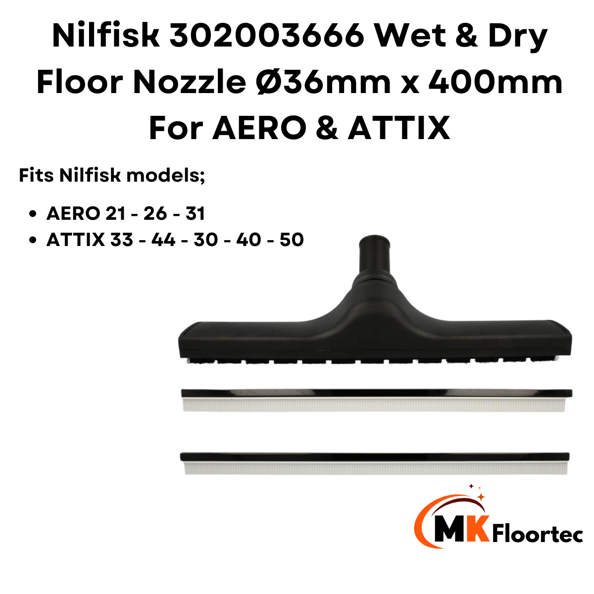 Nilfisk 302003666 Wet & Dry Floor Nozzle | Ø36mm x 400mm | For AERO & ATTIX
