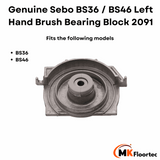 Genuine Sebo left-hand bearing block 2091 for brush rollers in BS36 and BS46 series vacuum cleaners. 