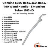 Sebo BS36, 360, BS46, 460 Wand Handle - Extension Tube- 1783HG