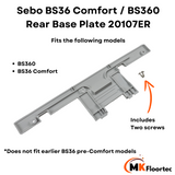 Sebo BS36 Comfort / BS360 Rear Base Plate 20107ER