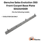 Sebo Evolution 350 Front Carpet Base Plate 50434HGER